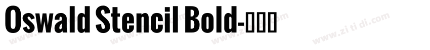Oswald Stencil Bold字体转换